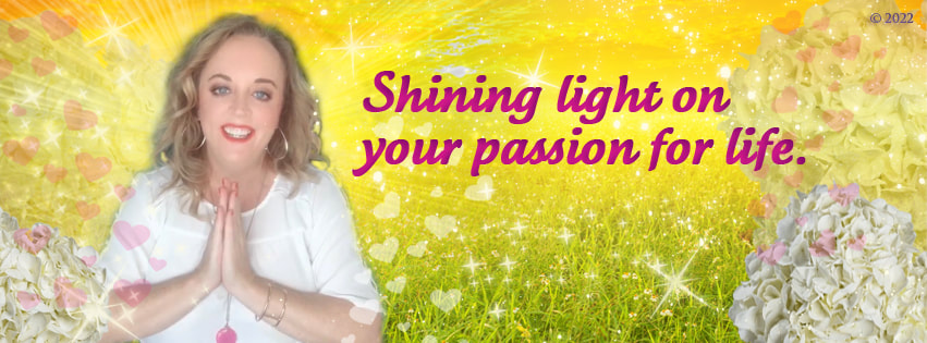 Shining light on your passion for life